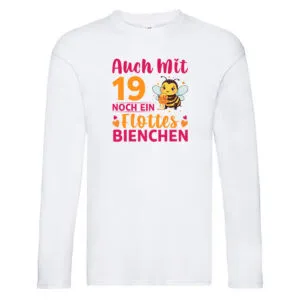 19. Geburtstag | Flottes Bienchen | 19 Jahre Long Sleeve Weiß