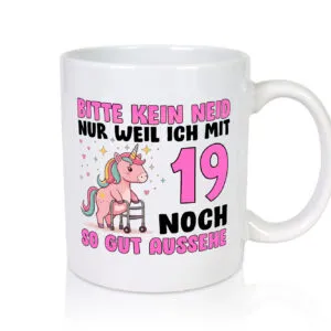 19. Geburtstag | 19 Jahre | Mit 19 noch so gut aussehen v2 - Tasse Weiss - Kaffeetasse / Geschenk / Familie