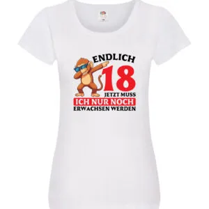 18. Gebrtstag | Endlich 18 nur noch erwachsen werden v2 Damen Shirt Weiß