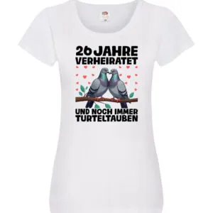 26 Jahre verheiratet | Turteltauben | Ehe | Ehepaar Damen Shirt Weiß