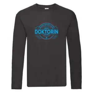 100 % Sicher: Doktorin | Doktorand | Doktortitel Long Sleeve Schwarz