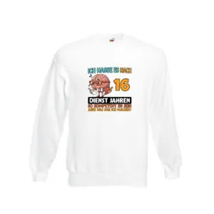 16 Dienstjahre | Arbeit | Kompetent Sweatshirt Weiß