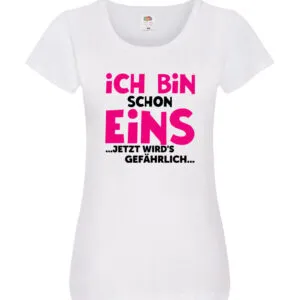1. Geburtstag | Ich bin schon 1 | Jetzt wirds gefährlich Damen Shirt Weiß