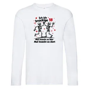 18. Geburtstag | Knackige 18 | Ich bin alt v2 Long Sleeve Weiß