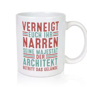 Verneigt euch: Architekt | Architektur Büro v2 - Tasse Weiss - Kaffeetasse / Geschenk / Familie