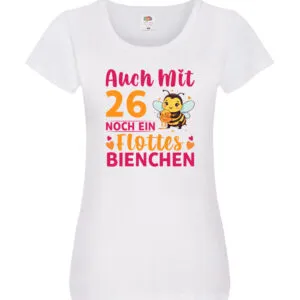 26. Geburtstag | Flottes Bienchen | 26 Jahre Damen Shirt Weiß