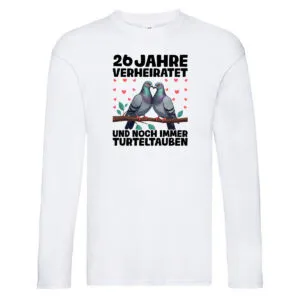 26 Jahre verheiratet | Turteltauben | Ehe | Ehepaar Long Sleeve Weiß
