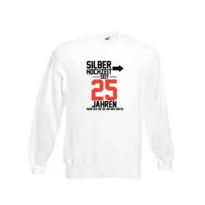 25. Hochzeitstag | Ehemann | Silberhochzeit v2 Sweatshirt Weiß