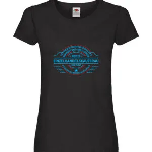 100 % Sicher: Einzelhandelskauffrau | Einzelhandel Damen Shirt Schwarz