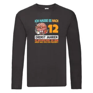 12 Dienstjahre | Arbeit | Kompetent Long Sleeve Schwarz