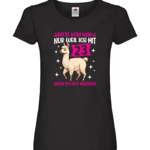 23. Geburtstag | 23 Jahre | Lama | gut aussehen Damen Shirt Schwarz