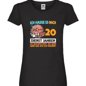 20 Dienstjahre | Arbeit | Kompetent Damen Shirt Schwarz