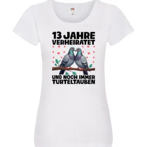 13 Jahre verheiratet | Turteltauben | Ehe | Ehepaar Damen Shirt Weiß