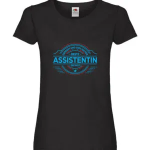 100 % Sicher: Assistentin | Assistenz | Hilfskraft Damen Shirt Schwarz