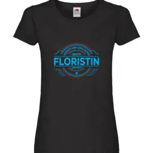 100 % Sicher: Floristin | Blumen Verkäuferin Damen Shirt Schwarz