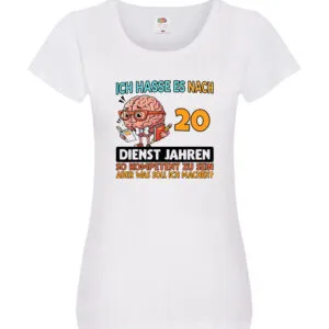 20 Dienstjahre | Arbeit | Kompetent Damen Shirt Weiß