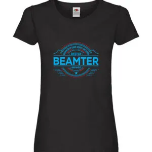 100 % Sicher: Beamter | Verbeamtung | Dienst Damen Shirt Schwarz
