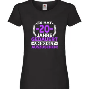 20 Jahre gedauert um so gut auszusehen | 20. Geburtstag Damen Shirt Schwarz