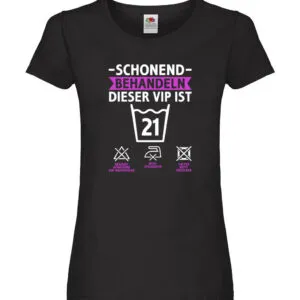21 Geburtstag | schonend behandeln | 21 Jahre Damen Shirt Schwarz