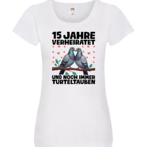 15 Jahre verheiratet | Turteltauben | Ehe | Ehepaar Damen Shirt Weiß