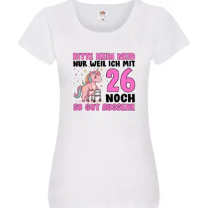 26. Geburtstag | 26 Jahre | Mit 26 noch so gut aussehen v2 Damen Shirt Weiß
