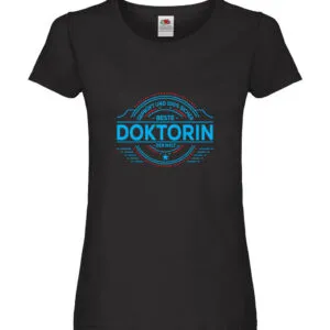 100 % Sicher: Doktorin | Doktorand | Doktortitel Damen Shirt Schwarz