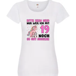 19. Geburtstag | 19 Jahre | Mit 19 noch so gut aussehen v2 Damen Shirt Weiß
