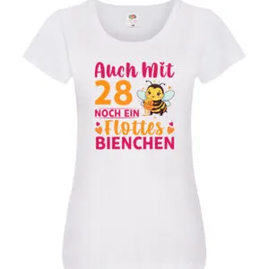 28. Geburtstag | Flottes Bienchen | 28 Jahre Damen Shirt Weiß
