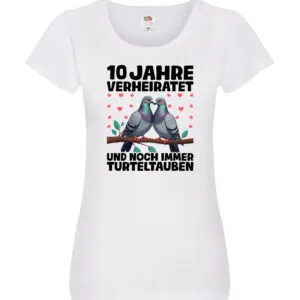 10 Jahre verheiratet | Turteltauben | Ehe | Ehepaar Damen Shirt Weiß