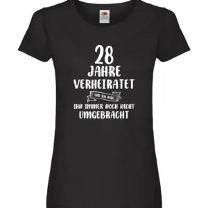 28 Jahre Verheiratet und immer noch nicht Umgebracht Damen Shirt Schwarz