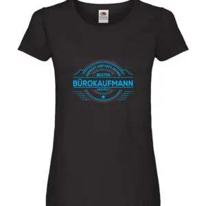 100 % Sicher: Bürokaufmann | Kaufmann Damen Shirt Schwarz