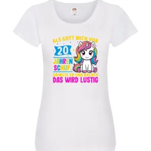 20. Geburtstag | Als Gott mich schuf | 40 Jahre v2 Damen Shirt Weiß