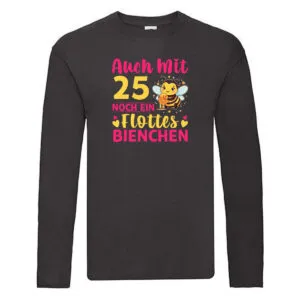 25. Geburtstag | Flottes Bienchen | 25 Jahre Long Sleeve Schwarz