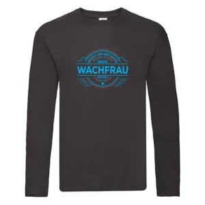 100 % Sicher: Wachfrau | Wachpersonal | Nachtwächter Long Sleeve Schwarz