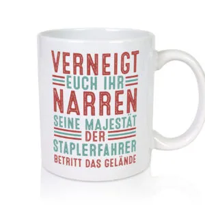 Verneigt euch: Staplerfahrer | Gabelstapler Fahrer - Tasse Weiss - Kaffeetasse / Geschenk / Familie