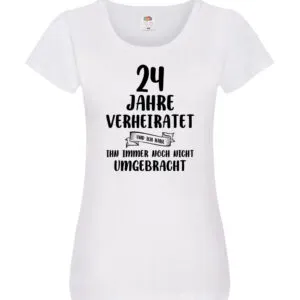 24 Jahre Verheiratet, immer noch am Leben! Damen Shirt Weiß
