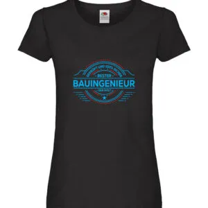 100 % Sicher: Bauingenieur | Ingenieur Damen Shirt Schwarz
