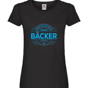 100 % Sicher: Bäcker | Bäckerei | Backen | Konditor Damen Shirt Schwarz