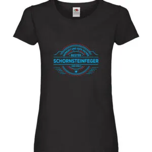100 % Sicher: Schornsteinfeger | Kaminkehrer Damen Shirt Schwarz