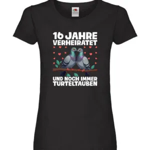 16 Jahre verheiratet | Turteltauben | Ehe | Ehepaar Damen Shirt Schwarz