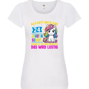 24. Geburtstag | Als Gott mich schuf | 40 Jahre v2 Damen Shirt Weiß