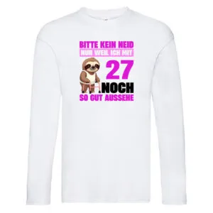 27. Geburtstag | Bitte kein neid | Faultier | 27 Jahre Long Sleeve Weiß