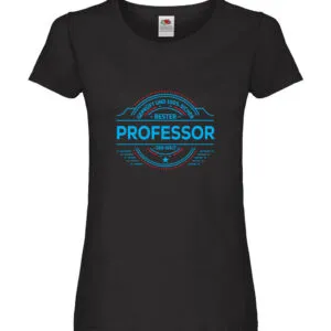 100 % Sicher: Professor | Uni | Universität Damen Shirt Schwarz