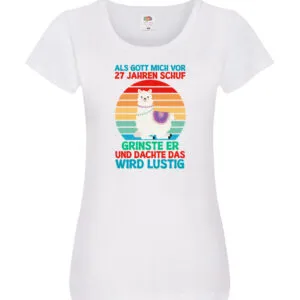27. Geburtstag | 27 Jahre | Gut Schuf mich | Lama Damen Shirt Weiß