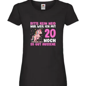 20. Geburtstag | 20 Jahre | Mit 20 noch so gut aussehen Damen Shirt Schwarz