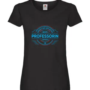 100 % Sicher: Professorin | Uni | Universität Damen Shirt Schwarz