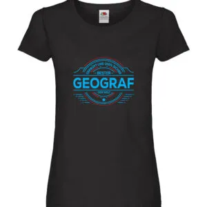 100 % Sicher: Geograf | Geografie Damen Shirt Schwarz