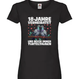 18 Jahre verheiratet | Turteltauben | Ehe | Ehepaar Damen Shirt Schwarz