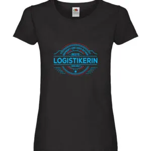 100 % Sicher: Logistikerin | Logistik Damen Shirt Schwarz