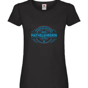 100 % Sicher: Mathelehrerin | Lehrer | Mathe Damen Shirt Schwarz